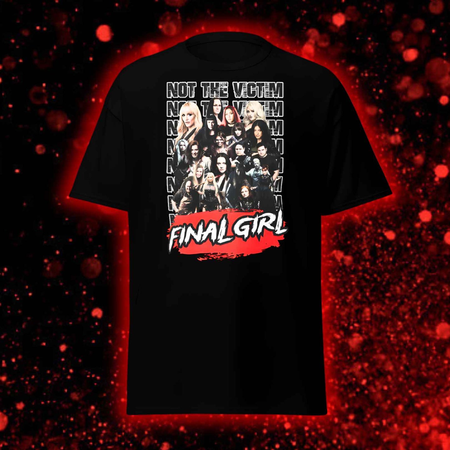 FINAL GIRL "NOT THE VICTIM" SHIRT