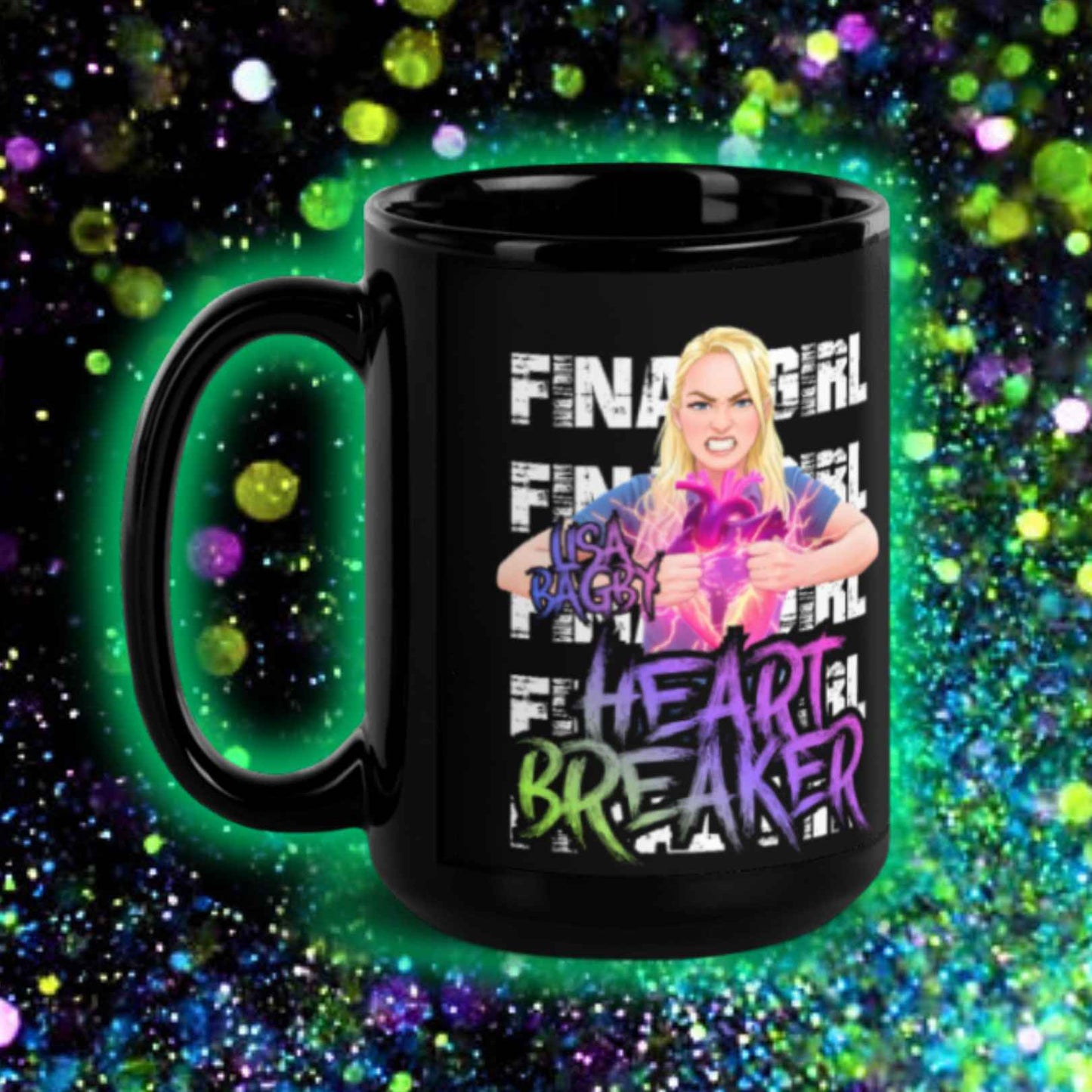 LISA BAGBY FINAL GIRL "HEARTBREAKER" MUG!