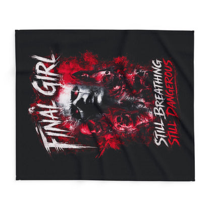 Final Girl Fleece Blanket — "Still Breathing, Still Dangerous" Horror Throw