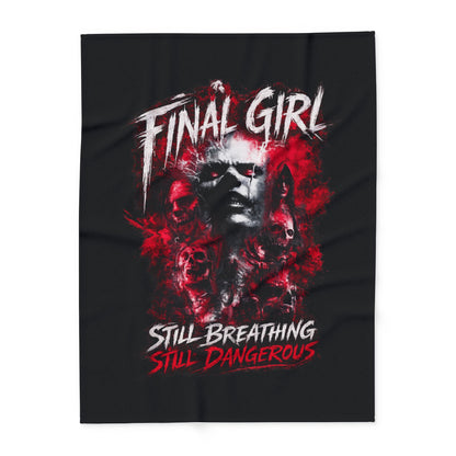 Final Girl Fleece Blanket — "Still Breathing, Still Dangerous" Horror Throw