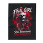 Final Girl Fleece Blanket — "Still Breathing, Still Dangerous" Horror Throw