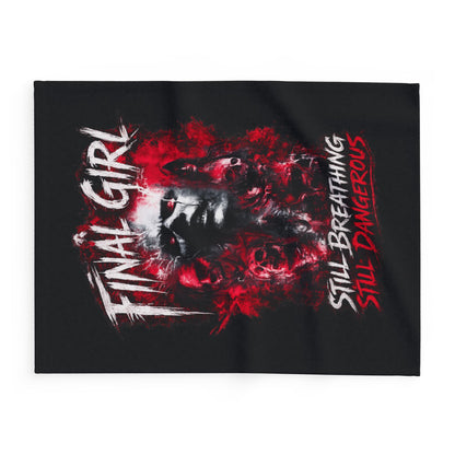 Final Girl Fleece Blanket — "Still Breathing, Still Dangerous" Horror Throw
