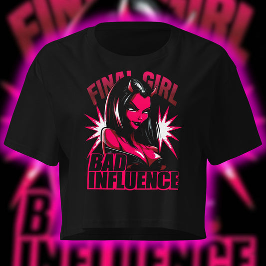 "BAD INFLUENCE" CROP TOP