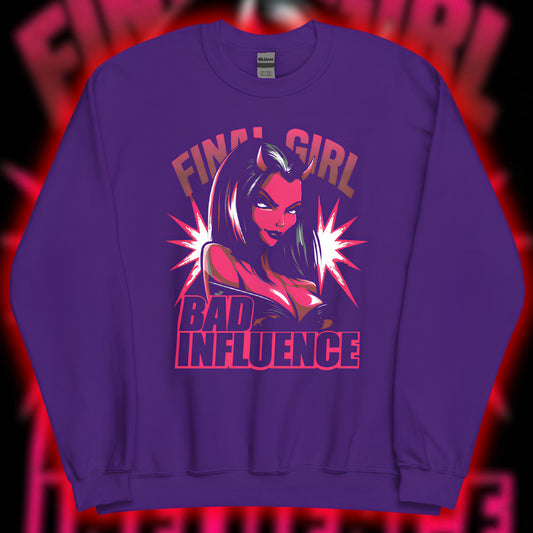 "BAD INFLUENCE" Sweatshirt