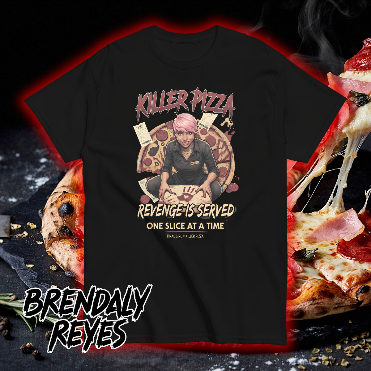 BRENDALY REYES "KILLER PIZZA" SHIRT