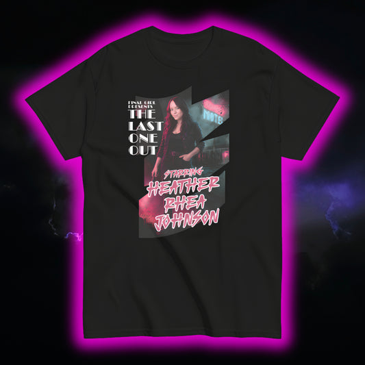HEATHER RHEA JOHNSON "LAST ONE OUT" SHIRT