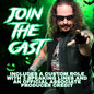 JOIN THE CAST!