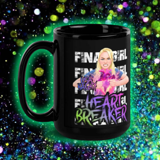 LISA BAGBY FINAL GIRL "HEARTBREAKER" MUG!